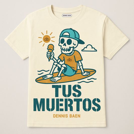 Camiseta TUS MUERTOS